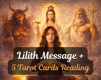 Mensaje canalizado de la deidad Lilith y lectura de tarot de 5 cartas: guía personalizada y detallada sobre la sombra, el poder y la verdad interior.