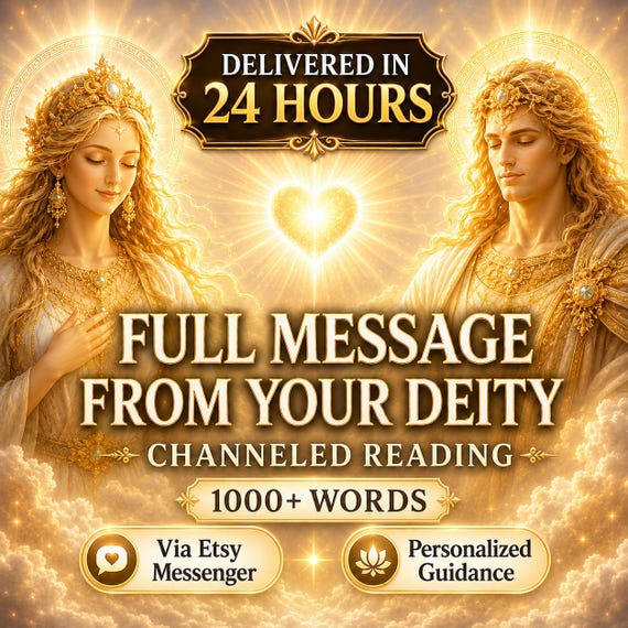 Full Message From Your Deity Channeled Reading + 1000 Words Personalized Guidance What They Want You To Know Delivered Within 24 Hours