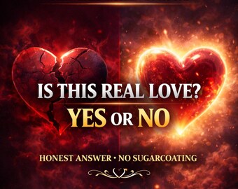 Is This Real Love Yes or No Reading | Lucifer Love Message And Truth | Channeled Insight, Feelings & Clarity | Personalized Reading