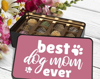 Best Dog Mom Ever Chocolate Truffle Keepsake Tin