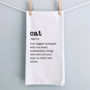 Funny Kitchen Towel, Cat Definition Towel, Flour Sack Towel, Gift for Cat Lover, Cat Mom Gift, Valentine Cat Decor, Cat Therapy