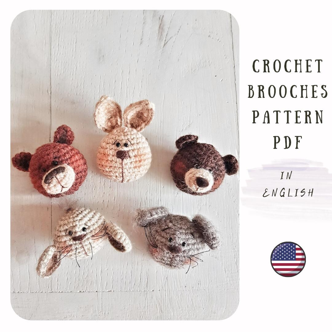 Amigurumi Animal Brooch Crochet Pattern: Bear, Bunny, Fox, Mouse (PDF ...