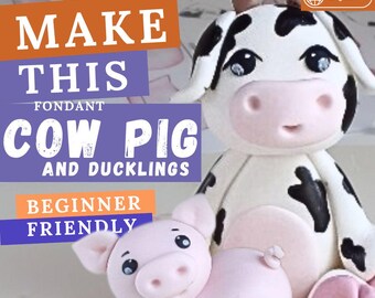 Farm Animal Cake Topper Tutorial: Cow, Pig & Duck Fondant Figures