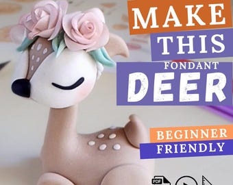 Tutorial para decorar pasteles: Corzo de fondant con una corona de rosas. Vídeo, libro electrónico y plantilla. Decoración de bosque. Cumpleaños de niña con temática bohemia y boscosa.