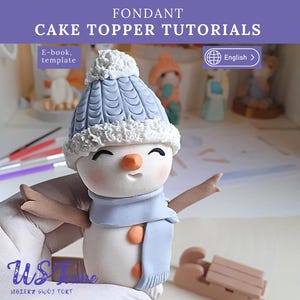 Snowman & Sledge Cake Topper Tutorial: Fondant Sugarpaste (E-book and template). Winter cake