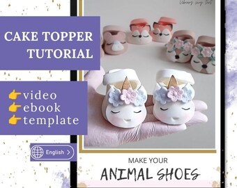 Tutorial para decorar tartas con forma de zapatos de animales hechos de fondant: Unicornio, Zorro, Oso, Ciervo (Vídeo y plantilla)