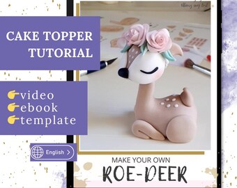 Tutorial de ciervo de fondant con corona de rosas hecha a mano. Videotutorial de decoración de pasteles. Figura de ciervo para otoño, cumpleaños con temática de bosque, bautizo de niña.