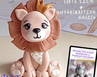 Fondant Kit - Lion tutorial + E-book on the basics of fondant modeling and sugar figurines