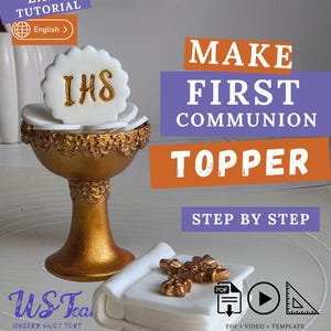 Puede incluir: Un adorno para tarta en forma de cáliz dorado con una oblea blanca con las letras "IHS" en dorado. Un libro de fondant blanco con una cruz dorada y el texto "MAKE FIRST COMMUNION TOPPER STEP BY STEP" también es visible. El texto "EASY TUTORIAL" está incluido.