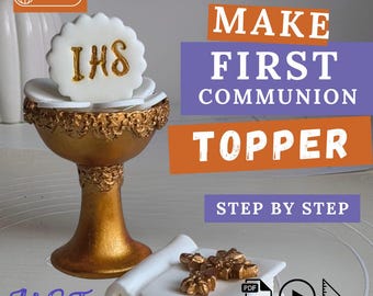 First Communion Cake Topper Fondant Tutorial: Chalice, Book & Rosary (E-Book and video)