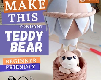 Tutorial para decorar pasteles: Osito de peluche en un globo aerostático. Vídeo + Plantilla + Libro electrónico en PDF. Primer cumpleaños de un niño. Apto para principiantes.