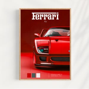 May include: A framed poster depicting a red Ferrari F40. The car is shown from the front, with the door open. The word "Ferrari" is at the top in white block letters. The text "F40" is below the word Ferrari.