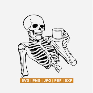 Skeleton SVG - Coffee Until Die SVG - For Cutting, Sublimation, Prints, Engraving etc - with png, pdf, jpg, dxf files - Halloween Decoration