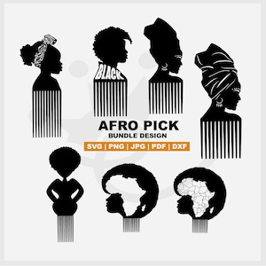 May include: A black and white Afro pick bundle design featuring silhouettes of women with natural hairstyles. The design includes the text "AFRO PICK" and file type options: SVG, PNG, JPG, PDF, and DXF.