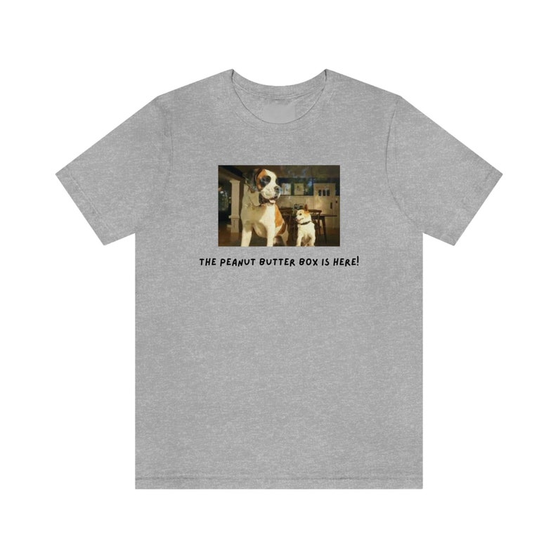 The Peanut Butter Box is Here Shirt Chewy Commercial Shirt Etsy