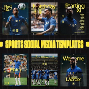 Könnte beinhalten: Eine Sammlung von sechs Social-Media-Vorlagen für den Sport mit Fußballspielern in blauen Trikots. Die Grafiken enthalten Textüberlagerungen wie Next up, Matchday, Starting XI, MOTM, Full-time und Welcome sowie Vereinslogos und Spielernamen.