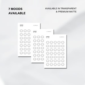 May include: Three sheets of stickers featuring different mood faces. Each sheet has the text "MOODS" and a number, 001, 002, and 003. The text "LIL HAVEN CA" is also on each sheet. The text "AVAILABLE IN TRANSPARENT & PREMIUM MATTE" is at the top of the image.