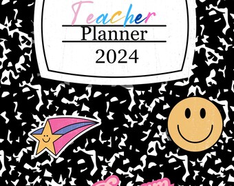 May include: Black and white notebook paper background with a white rectangle containing the text "Teacher Planner 2024". There are three colourful stickers: a yellow smiley face, a pink star with a blue tail, and a pink "Dream" sticker.