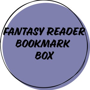 May include: A purple circle with a white outline and the text "Fantasy Reader Bookmark Box" in black.