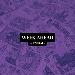 week ahead | general tarot reading