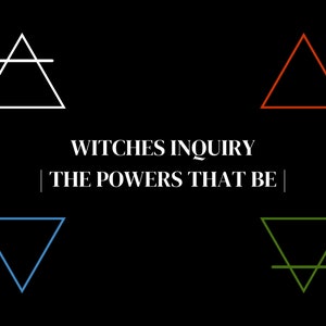 witches inquiry | the powers that be | themed oracle reading