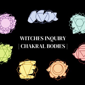 witches inquiry | chakral bodies | themed oracle reading