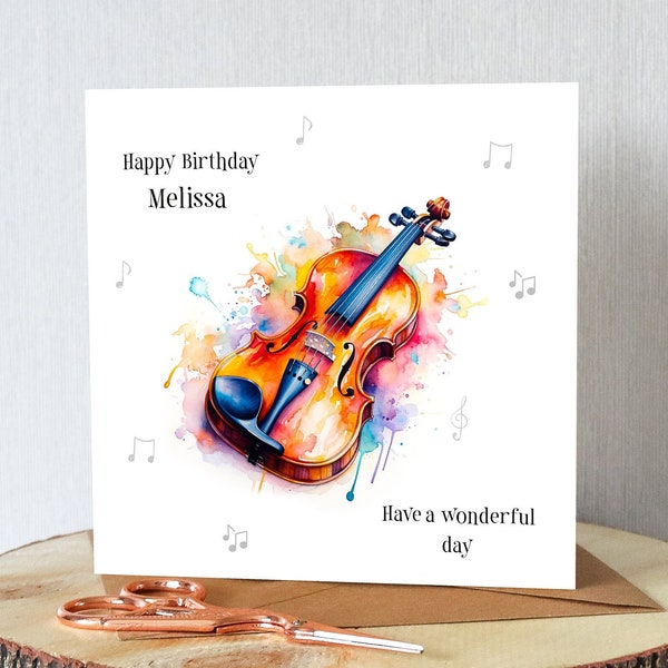 Personalised Violin birthday card. Watercolour Violin. Any name. Suitable any age. Him or her.  Unique card. Dispatched in 24 hrs.