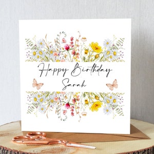 Personalised wild flower and butterfly birthday card. Add name (and age if req) Very pretty.  All  orders dispatched within 24 hrs.