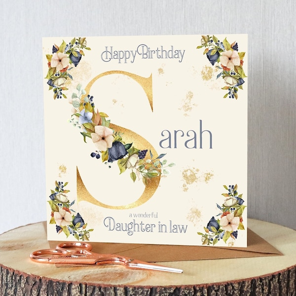 Birthday card for daughter or daughter in law. Beautiful gold initial. Personalised. Floral on cream background.