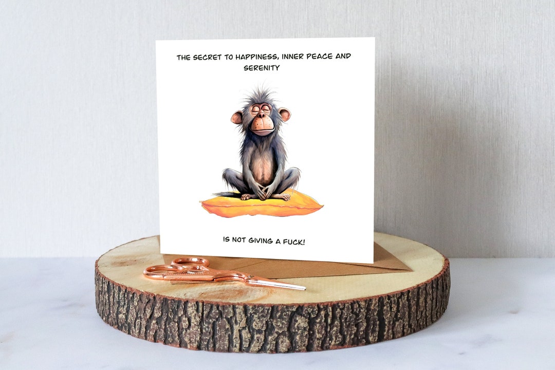 Funny, Rude, Greeting Card. Any Occasion. Meditating Monkey. Birthday