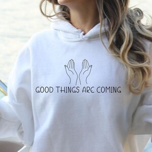 Good Things Are Coming Sweatshirt, Inspirational Sweatshirt, Positive Sweater Red, Trendy Sweatshirt,Hoodie Positive Quote,Friends Gift Idea