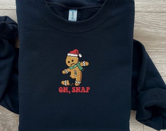 BRODÉ| Gingerbread Man Oh Snap Sweat-shirt de Noël, Biscuits de Noël, Cuisson des Fêtes, Cadeau de Noël, Pull de Noël drôle