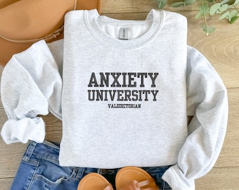Embroidered Anxiety University Sweatshirt, Mental Health Apparel