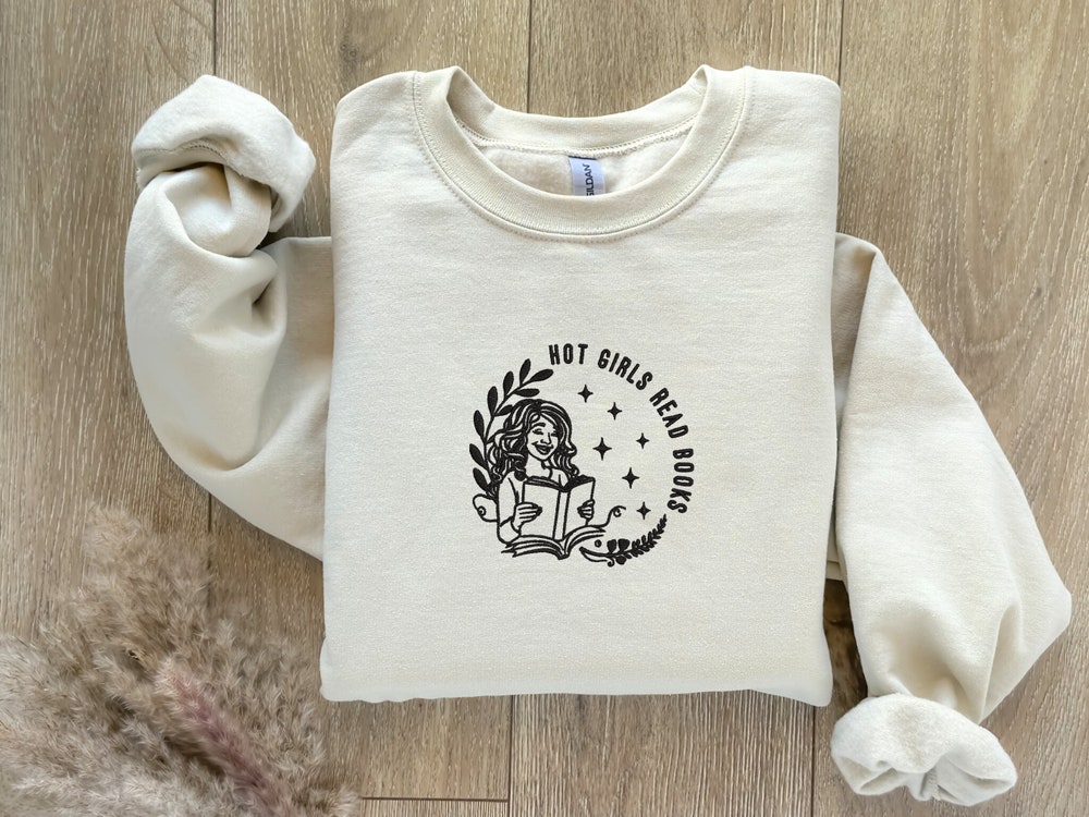 Hot Girls Read Books Embroidered Sweatshirt, Bookworm Gift, Read More Books, Reading Stickers, Reading Lover, Bookworm, Librarian Shirt,Smut