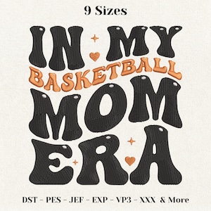 Maskinbroderidesign för min basketmamma-era, broderifil för retro-sportmamma, groovy matchdagsmönster, broderi av skjorta och mössa, 9 storlekar