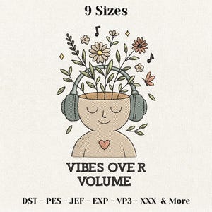 May include: An embroidered design featuring a stylized figure with a head shaped like a pot, with flowers and leaves growing out of it. The figure wears headphones and has a heart on its chest. The text "VIBES OVER VOLUME" is below the figure.