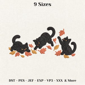 May include: An embroidery design featuring three black kittens playing with scattered orange and brown autumn leaves. The text 9 Sizes is at the top, and the text DST - PES - JEF - EXP - VP3 - XXX & More is at the bottom.