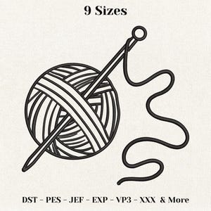 Può includere: Un disegno di ricamo a linee nere che raffigura un gomitolo di lana con un ago inserito. Il testo 9 Sizes è posizionato sopra la grafica, e il testo DST - PES - JEF - EXP - VP3 - XXX & More è posizionato sotto la grafica.