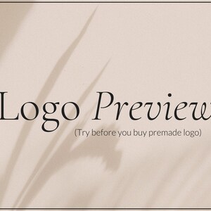 Könnte beinhalten: Textüberlagerung auf einem hellbeigen Hintergrund mit einem Schatten einer Pflanze im Hintergrund. Der Text lautet "Logo Preview (Try before you buy premade logo)"