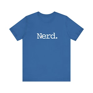 Nerd Shirt - Soft Cotton Tshirt - Computer Geek Shirt