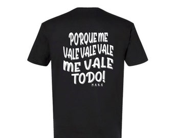 Maná Unisex adult T-shirt Black Me Vale Vale Vale  song lyrics song quote Rock en espanol Mana concert concierto 2025 tour Vivir sin aire