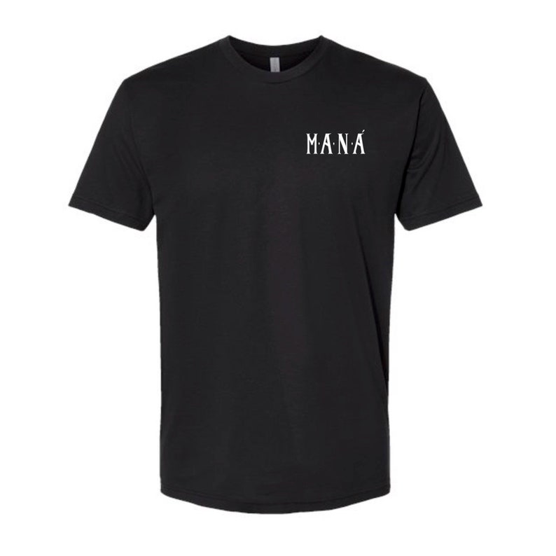 May include: Black crew neck t-shirt with the word "MANA" printed in white on the upper left chest. The text is in a serif font. The shirt is made of a soft material.