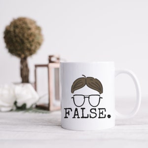 False Coffee Mug, Dwight Shrute Mug, The Office Mug, The Office TV show 11 oz Mug, Dwight Schrute Fan Gift, The Office Merch, The Office Co