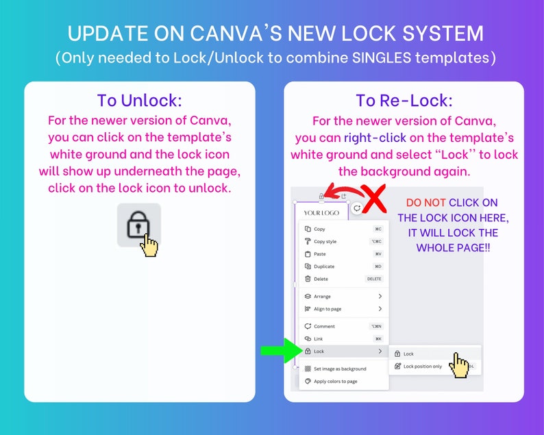 Op de afbeelding: Een screenshot van een Canva-ontwerpoppervlak dat laat zien hoe je elementen in een sjabloon kunt vergrendelen en ontgrendelen. De tekst luidt "UPDATE ON CANVA'S NEW LOCK SYSTEM (Only needed to Lock/Unlock to combine SINGLES templates)". De tekst luidt ook "To Unlock: For the newer version of Canva, you can click on the template's white ground and the lock icon will show up underneath the page, click on the lock icon to unlock." en "To Re-Lock: For the newer version of Canva, you can right-click on the template's white ground and select "Lock" to lock the background again. DO NOT CLICK ON THE LOCK ICON HERE, IT WILL LOCK THE WHOLE PAGE!!"