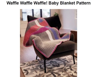 Waffle Waffle Waffle! Baby Blanket Pattern