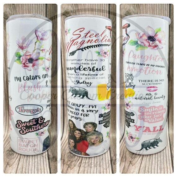 Steel Magnolias Tumbler / Movie Tumbler / Nostalgic Tumbler / Etsy
