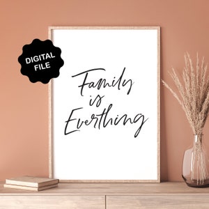 Family Is Everthing -Typo poster | Black & White Text Poster Print Wall Art | Print At Home | Digital Download File