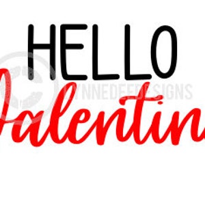 Hello Valentine SVG, Cut File Cricut, Valentine&#39;s Day Shirt svg, Valentine Door Sign svg, Door Sign svg, Valentine Gift, Cut File Cricut