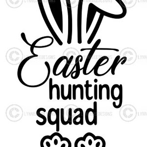 Easter Hunting Squad SVG, Happy Easter SVG, Easter Bunny SVG, Kids Shirts, Easter for Kids, Easter Egg Hunting svg, Cut File Cricut, Cricut