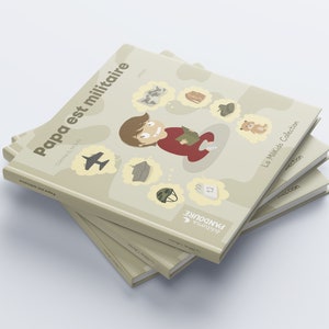Le livre "Papa est militaire" pour les enfants, qui explique le métier de leur parent en téléchargement